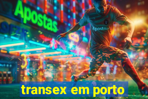 transex em porto