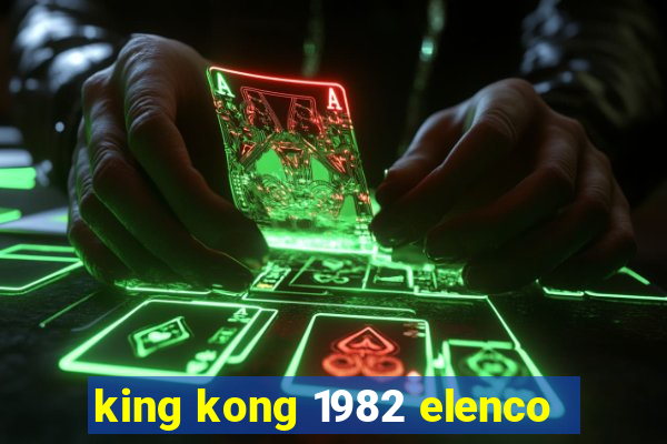 king kong 1982 elenco