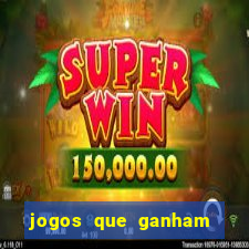 jogos que ganham dinheiro de verdade