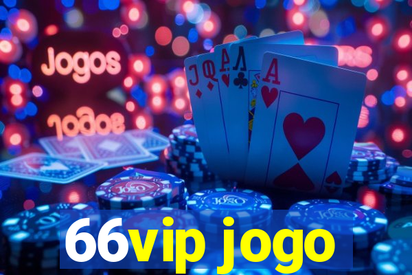 66vip jogo