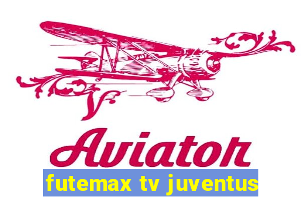 futemax tv juventus