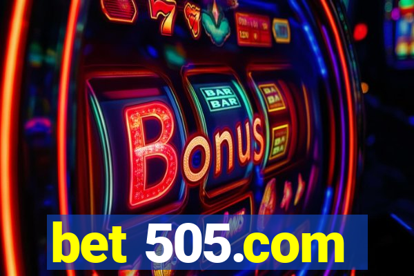 bet 505.com