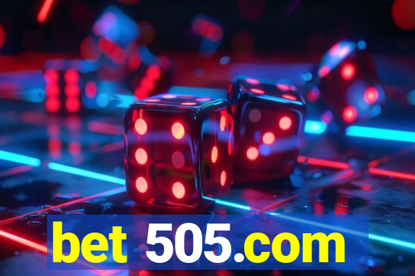 bet 505.com