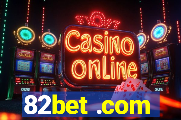 82bet .com