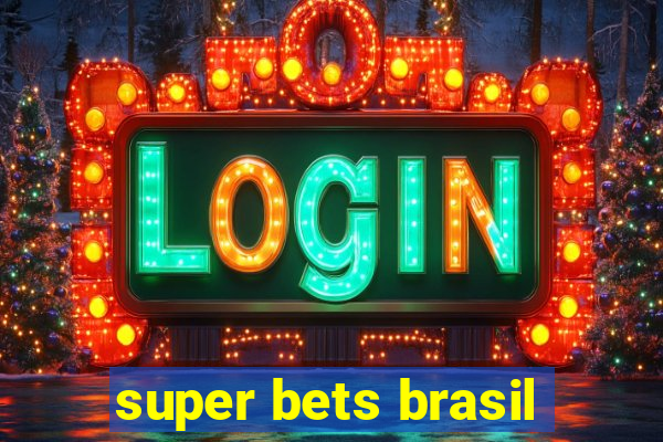 super bets brasil