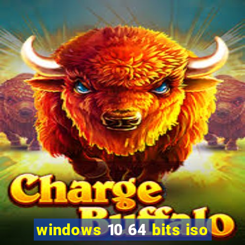 windows 10 64 bits iso