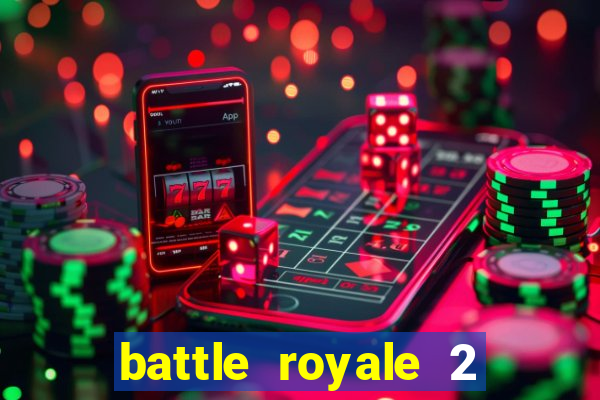 battle royale 2 filme completo dublado