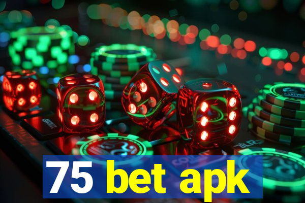 75 bet apk