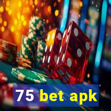 75 bet apk