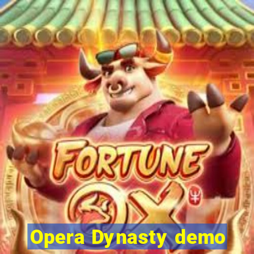 Opera Dynasty demo