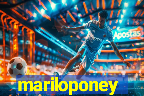 mariloponey