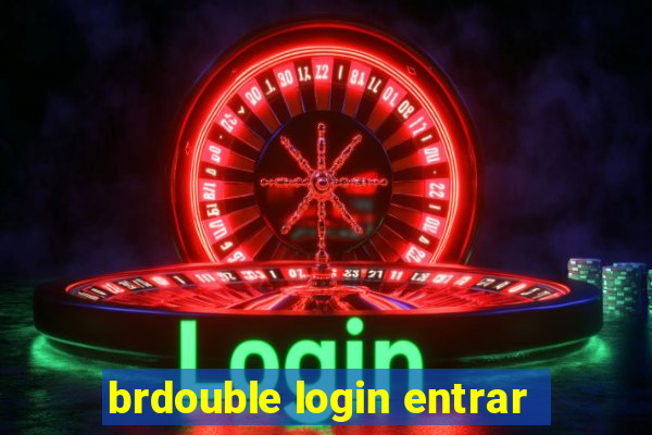 brdouble login entrar