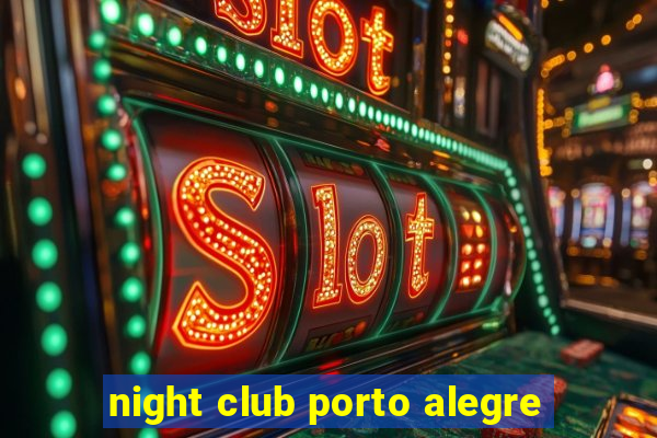 night club porto alegre