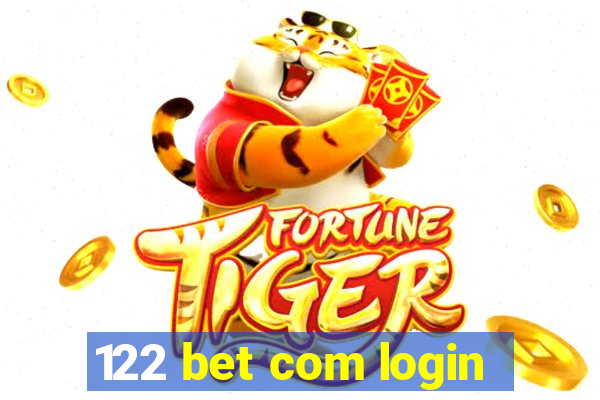 122 bet com login