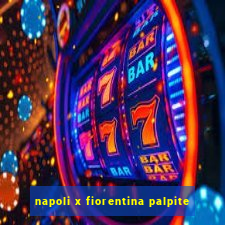 napoli x fiorentina palpite