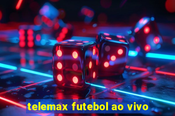 telemax futebol ao vivo