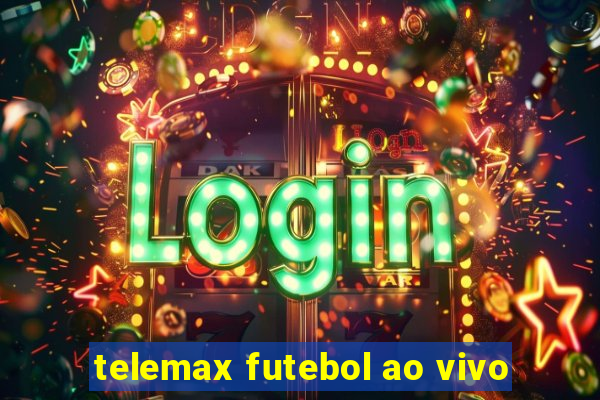 telemax futebol ao vivo