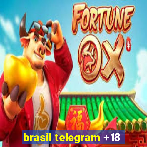 brasil telegram +18