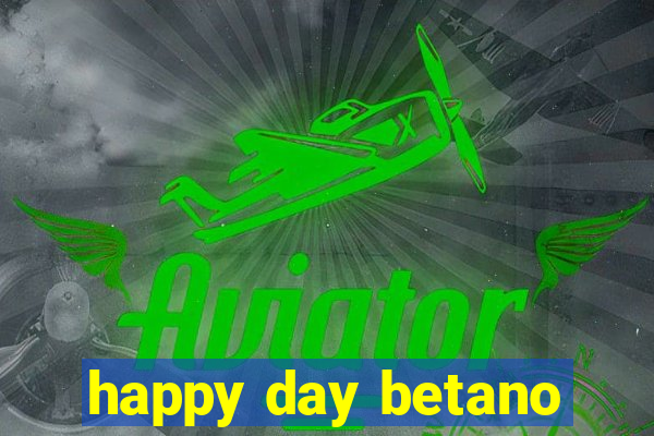 happy day betano