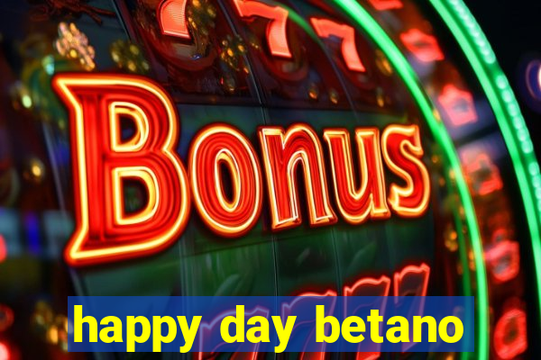 happy day betano