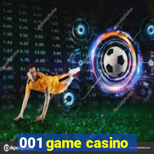 001 game casino