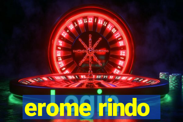 erome rindo