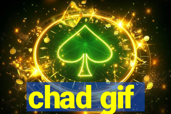 chad gif