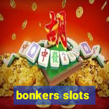 bonkers slots