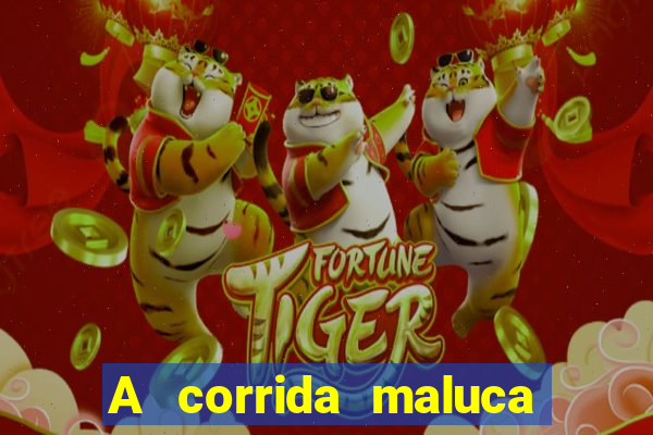 A corrida maluca filme completo dublado