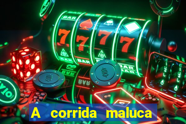 A corrida maluca filme completo dublado