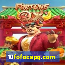 10fofocapg.com