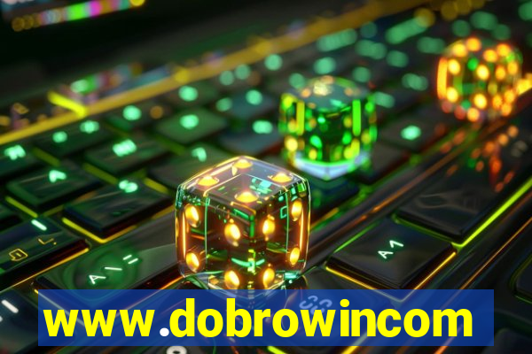 www.dobrowincom