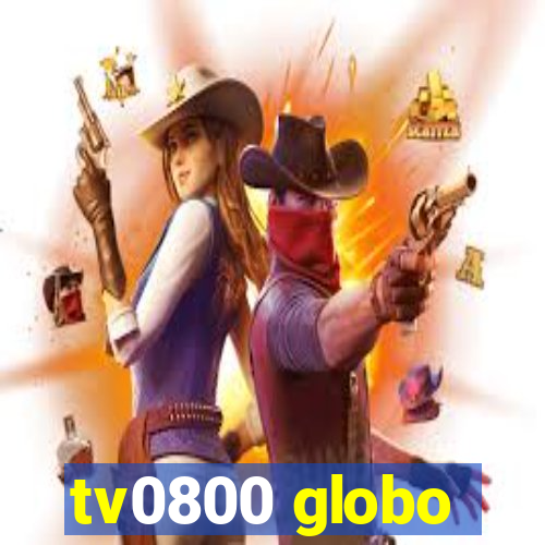 tv0800 globo