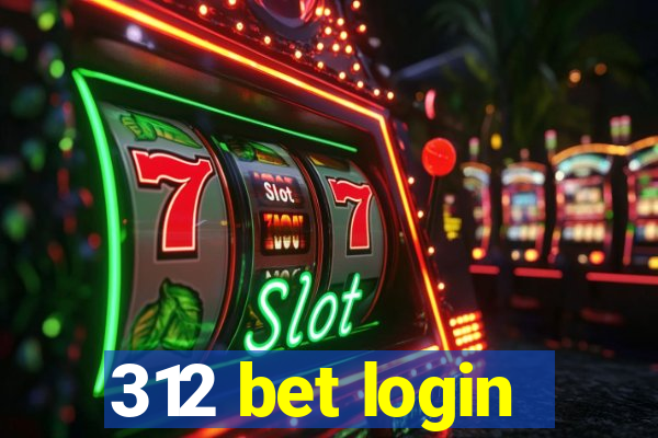 312 bet login