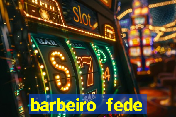 barbeiro fede quando morre