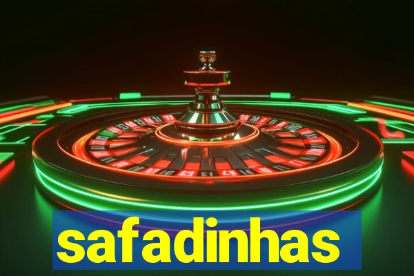 safadinhas