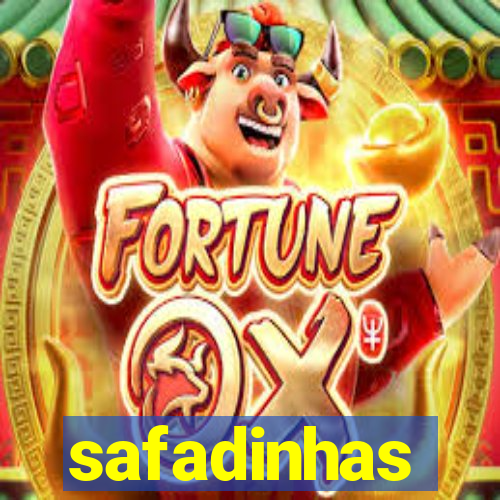 safadinhas