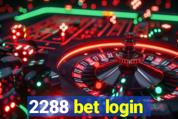 2288 bet login