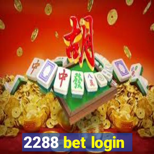 2288 bet login