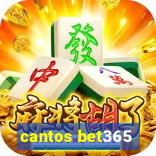 cantos bet365