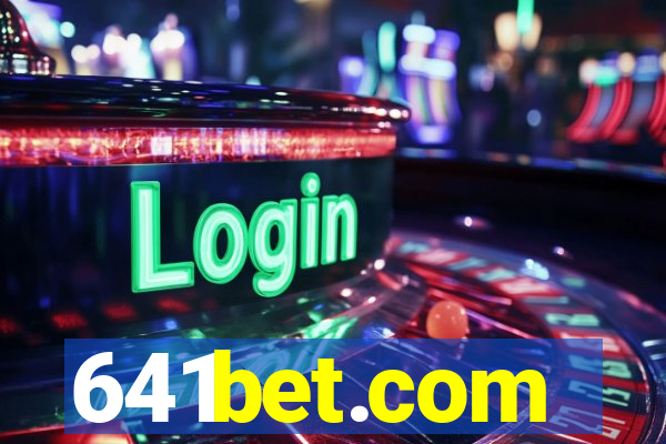 641bet.com