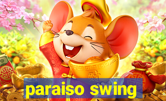 paraiso swing