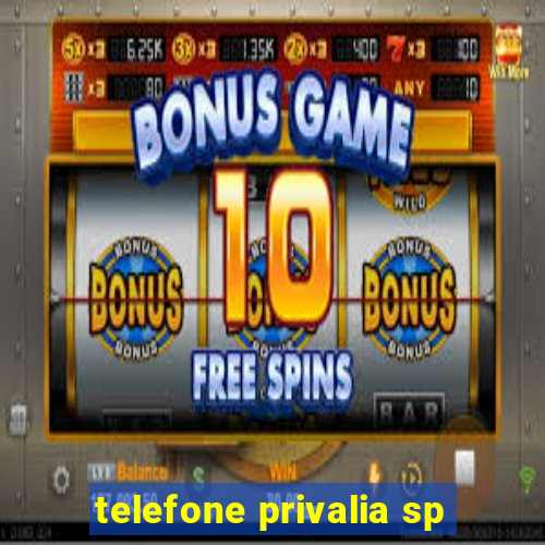 telefone privalia sp