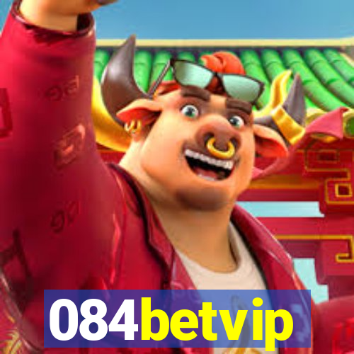 084betvip