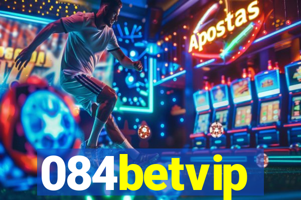 084betvip