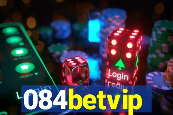 084betvip