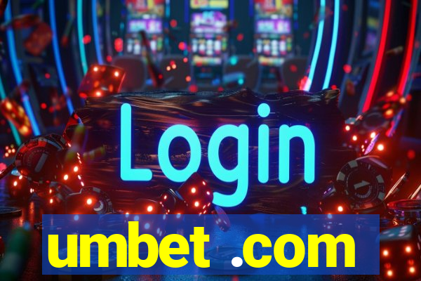 umbet .com