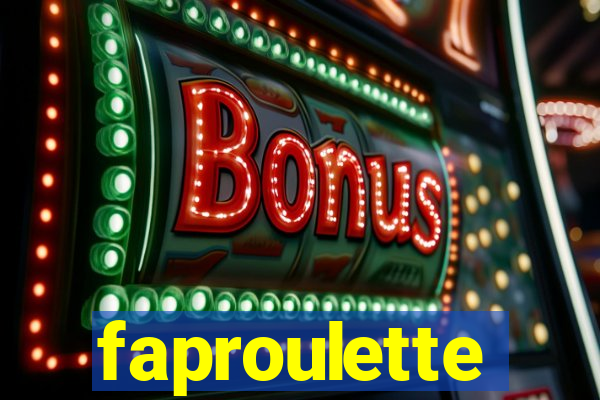 faproulette