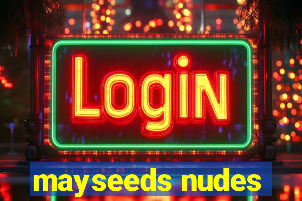 mayseeds nudes