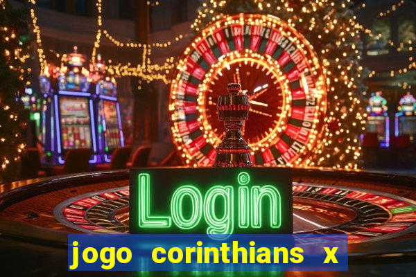 jogo corinthians x fortaleza ao vivo gratis